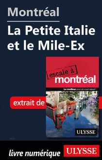 Montréal - La Petite Italie et le Mile-Ex