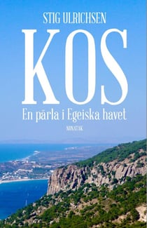 Kos – En pa¨rla i Egeiska havet