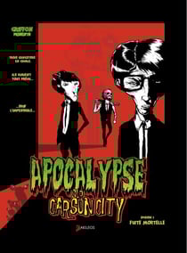 Apocalypse sur Carson City T1 - Fuite mortelle