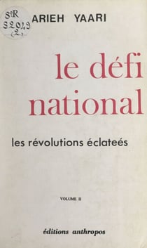 Le défi national (2) - Les révolutions éclatées