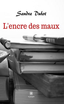 L’encre des maux - Roman