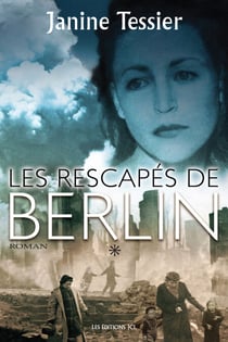 Les Rescapés de Berlin - Tome 1