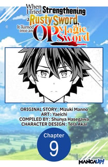 When I Tried Strengthening a Rusty Sword, It Turned into an OP Magic Sword #009
