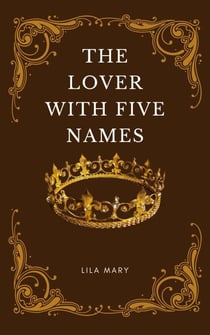 The Lover With Five Names