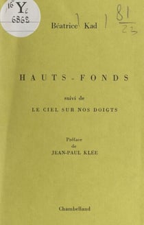 Hauts-fonds - Suivi de Le ciel sur nos doigts