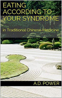 Eating According to your Syndrome in Traditional Chinese Medicine - Food, Diet, and Vitamins