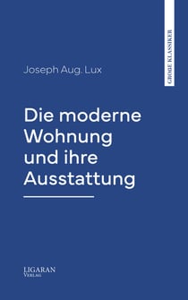 Die moderne Wohnung und ihre Ausstattung