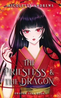 The Priestess and the Dragon - Dragon Saga, #1