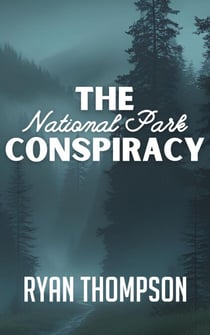 The National Park Conspiracy