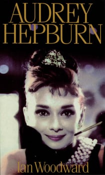 Audrey Hepburn - Fair Lady of the Screen