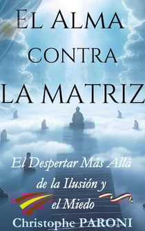 El Alma contra La Matriz - Matrix, #2