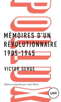 Mémoires d'un révolutionnaire - 1905-1945