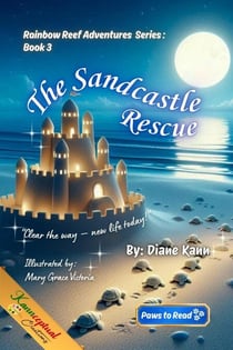 The Sandcastle Rescue - Rainbow Reef Adventures Series, #3