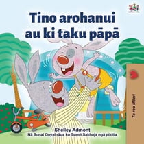 Tino arohanui au ki taku papa - Maori Bedtime Collection