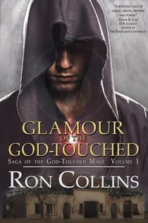 Glamour of the God-Touched - Saga of the God-Touched Mage, #1