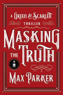 Masking The Truth - Green & Scarlett, #1