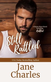 Still Rattled - The Baxter Boys ~ Rattled, #1