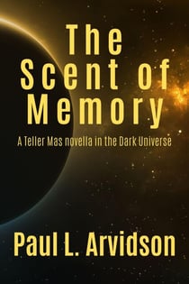Teller Mas - The Scent Of Memory - The Dark Trilogy, #2.5