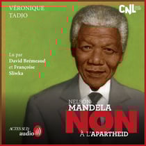 Nelson Mandela : "Non à l'apartheid