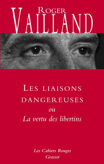 Les liaisons dangereuses - ou La vertu des libertins