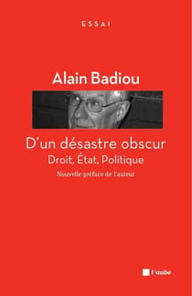 D'un désastre obscur - Droit, Etat, Politique