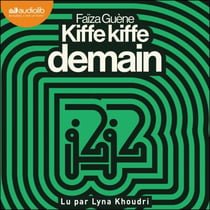 Kiffe Kiffe demain