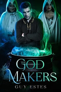The God Makers - Sisters of the Storm, #5