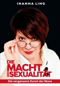 Die Macht der Sexualität - Die vergessene Kunst derMuse