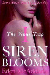 The Venus Trap - Siren Blooms Serial, #1