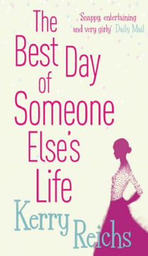 The Best Day of Someone Else's Life