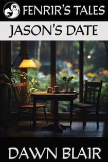 Jason's Date - Fenrir's Tales