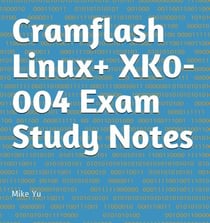 Cramflash Linux+ XK0-004 Exam Study Notes - CramFLASH