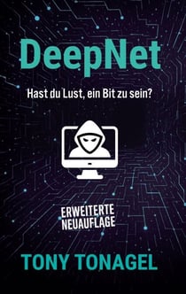 DeepNet - Hast du Lust ein Bit zu sein?