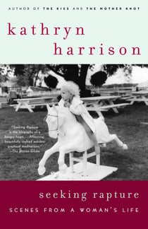 Seeking Rapture - Scenes from a Woman's Life