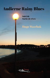 Audierne Rainy Blues - Suivi de Sortie de rêves