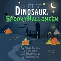 The Littlest Dinosaur's Spooky Halloween - The Littlest Dinosaur, #6