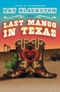 Last Mango in Texas - A Novel