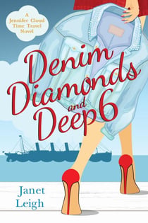 Denim, Diamonds and Deep 6 - The Jennifer Cloud Series, #6
