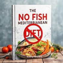The No Fish Mediterranean Diet
