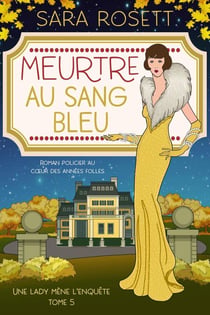 Meurtre au Sang Bleu - Une lady mène l'enquête, #5