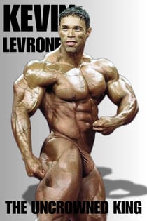 Kevin Levrone - The Uncrowned King