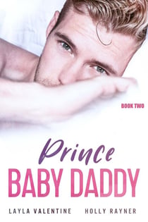Prince Baby Daddy (Book Two) - Prince Baby Daddy, #2