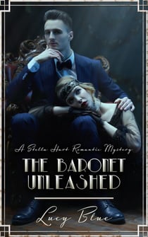 The Baronet Unleashed - Stella Hart Romantic Mysteries, #3