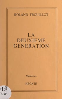 La deuxième génération - Mémoires