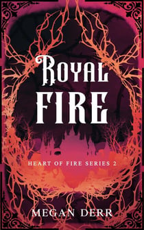 Royal Fire - Heart of Fire, #2