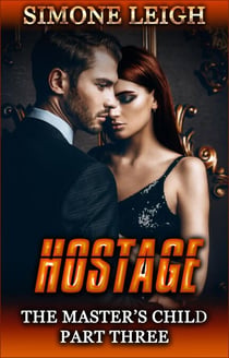 Hostage - The Master's Child, #3