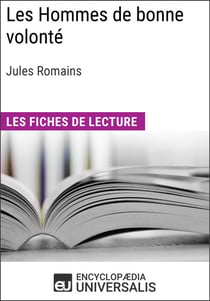 Les Hommes de bonne volonté de Jules Romains - Les Fiches de lecture d'Universalis