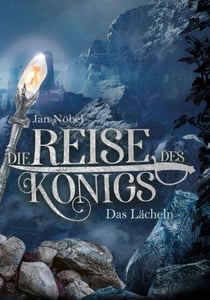 Die Reise des Königs - Das Lächeln