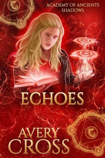 Echoes - Academy of Ancients, #18