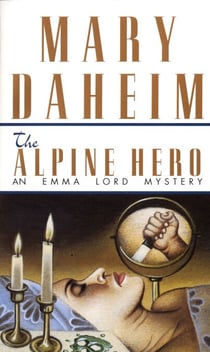 The Alpine Hero - An Emma Lord Mystery